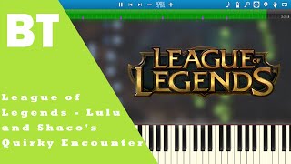 League of Legends - Lulu and Shaco's Quirky Encounter (Piano Cover) + Sheets