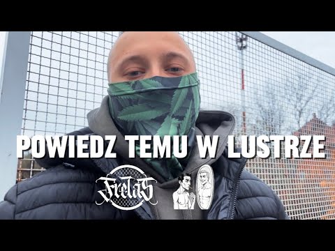 FRELAS - POWIEDZ TEMU W LUSTRZE / prod. Vintageman 🎥(Official video)