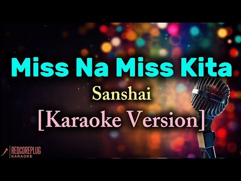 Miss Na Miss Kita - Sanshai [Karaoke Version]