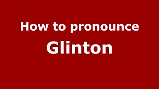 How to pronounce Glinton