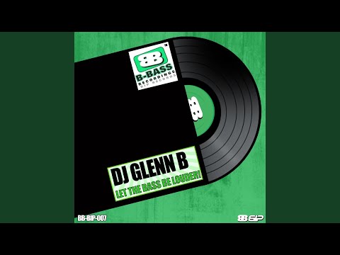 Let the Bass Be Louder! (Original Mix)