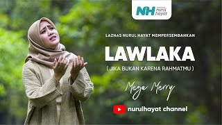 Download lagu Lawlaka Maher Zein - Cover by Mega Merry mp3