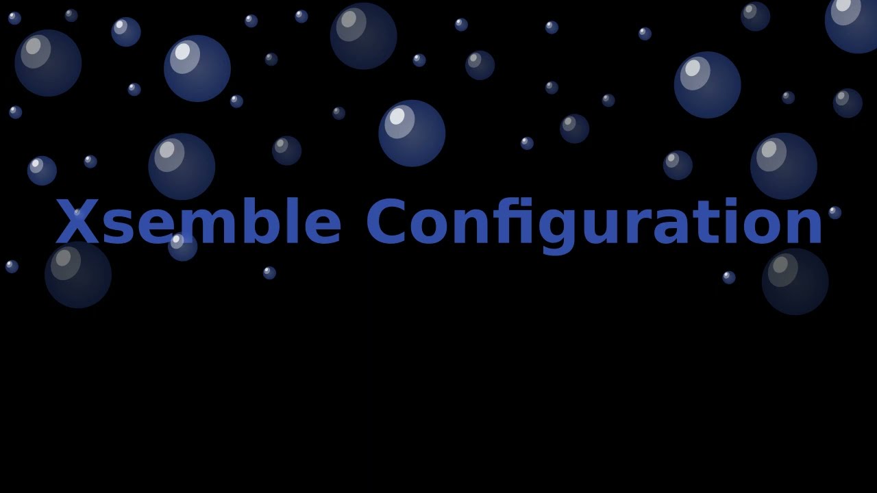 Xsemble Configuration