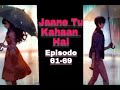 Jaane Tu Kahaan Hai Episode 61-69 Pocket Fm Hindi Love Story #pocketfm #lovestory #bedtimestory 
