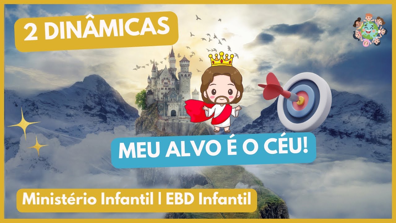 2 Dinâmicas com o tema “MEU ALVO É O CÉU!” 🏰🎯☁️| Ministério Infantil | EBD Infantil