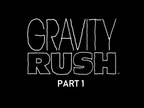 PS Vita Longplay [007] Gravity Rush (US) (Part 1/2)
