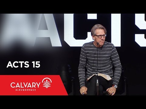 Acts 15 - Skip Heitzig