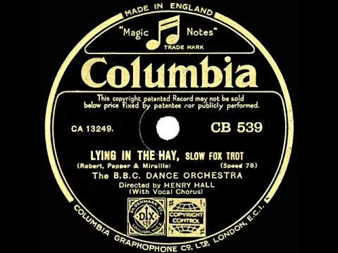 1932 Henry Hall-BBC Dance Orch. - Lying In The Hay (Les Allen & group, vocal)
