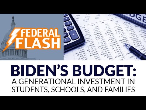Federal Flash: Biden’s Budget—A Generational Investment in Students, Schools, and Families