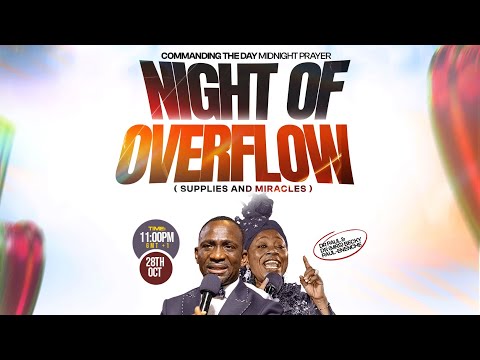 COMMANDING THE DAY MIDNIGHT PRAYER || NIGHT OF OVERFLOW - SUPPLIES AND MIRACLES || 28-10-2025