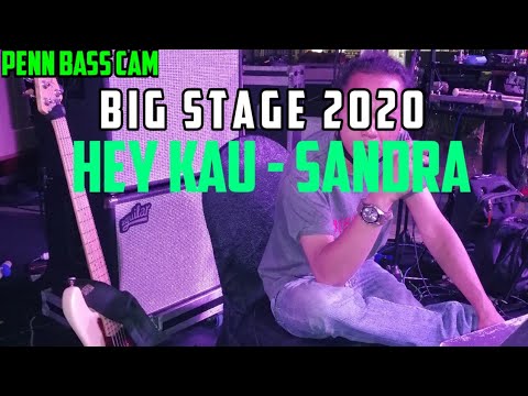 HEY KAU - SANDRA - BIG STAGE 2020 MINGGU 1 - BASS CAM