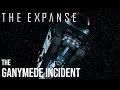 The Expanse - The Ganymede Incident