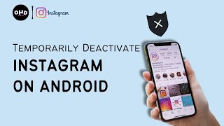 🔒 How to Temporarily Deactivate Instagram Account on Android Phone (2023)