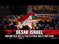 BELA PALESTINA M4TI MATIAN INDONESIA DESAK ISRAEL DI PBB