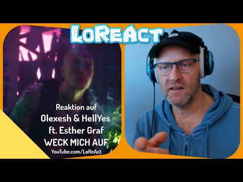 Olexesh x HellYes - WECK MICH AUF feat. Esther Graf / GHETTOROSE - Reaktion | LoReAct reagiert