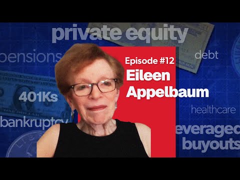 Thumbnail for Mostly Economics Podcast #12: The Dark Side of Private Equity with Eileen Appelbaum by Center for Economic and Policy Research