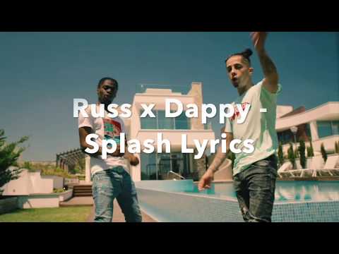 RUSS X DAPPY - SPLASH LYRICS