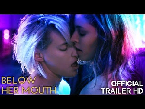 Below Her Mouth (Trailer)