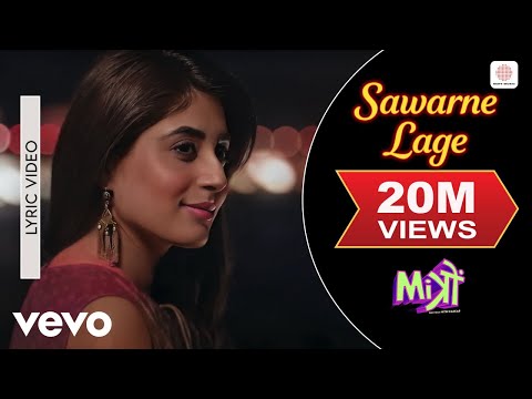 Sawarne Lage Full Video - Mitron | Jackky Bhagnani, Kritika | Nikhita Gandhi | Tanishk Bagchi