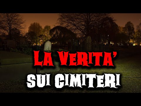 La VERITÀ sui cimiteri - Creepypasta
