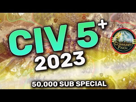 THE BEST CIVILIZATION GAME - REMASTERED! | Civ 5 - 50K Subscriber Special!