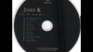 Josef K - No Glory (demo)