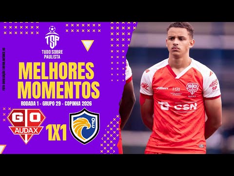 HIGHLIGHTS: AUDAX-SP 1 X 1 QUINHO FC | COPINHA 2026 | GROUP STAGE | ROUND 1