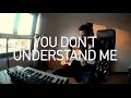 You don't understand me cover