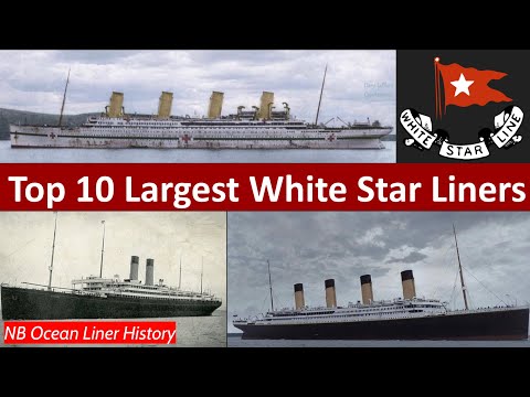 Top 10 Largest White Star Liners