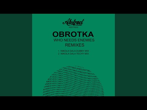 Who Needs Enemies (Nikola Gala Techy Mix)