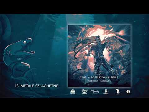 ZEUS - Metale szlachetne feat. Justyna Kuśmierczyk (prod. Klonowsky)