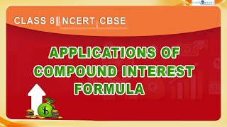 Comparing Quantities | Application Of Compound Interest | NCERT | #class8   #chapter8