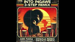 Download lagu Ami faku ((ft. Sun-El musician)Into Ingawe 3-step remix [prod. Swizxle] mp3