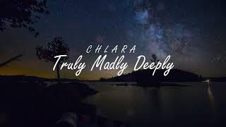 Truly Madly Deeply (Chlara acoustic cover)