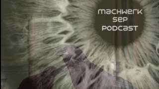 Gruener Starr - Machwerk September Podcast #010