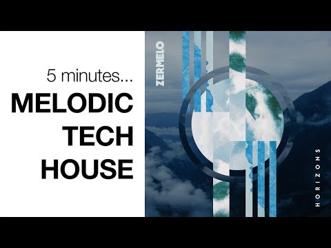 How To Make Melodic Tech House In 5 Minutes - Tech House tutorial - ZermeloMusic.com