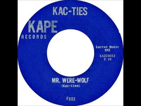 The Kac-Ties - Mr. Were-Wolf