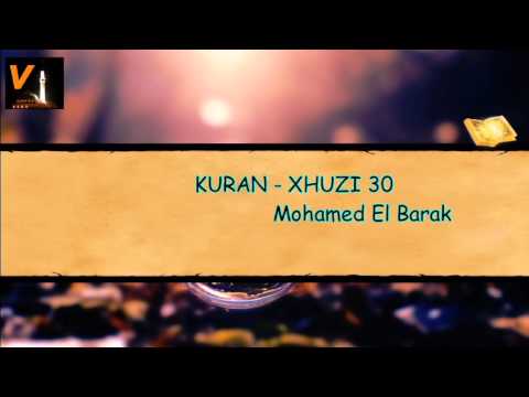 Kuran XHUZI 30 -  Mohamed El Barak