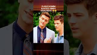 Flash e homem Elástico sendo Assaltados #cinema #series #filmes
