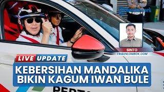 Iwan Bule Jajal Aspal Sirkuit Mandalika, Komisaris Utama Pertamina Puji Kebersihan dan Penataan