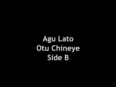 Ukwuani Music: Agu Lato - Otu Chineye Track B
