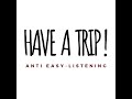 Have a Trip 7 avril 2025 (TOUCH & GO : DIDJITS)