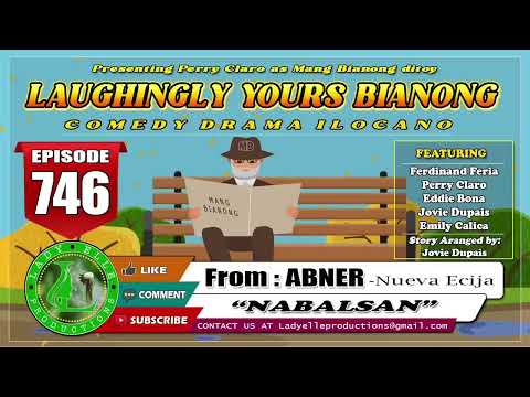 LAUGHINGLY YOURS BIANONG #264 COMPILATION | ILOCANO DRAMA | LADY ELLE PRODUCTIONS
