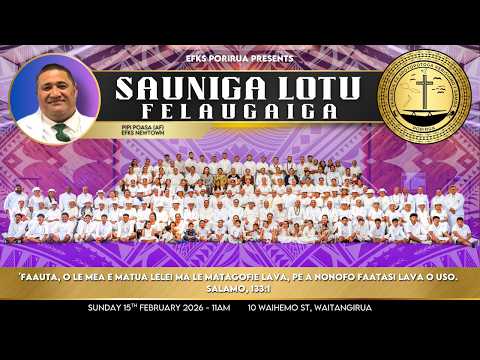 Sauniga Lotu Felaugaiga 15th February 2026