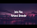 Into You-Ariana Grande(lyrics)