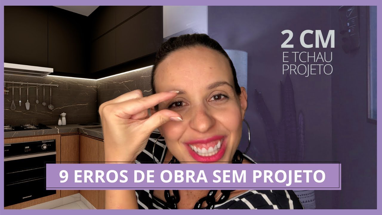 9 ERROS DE OBRA SEM PROJETO