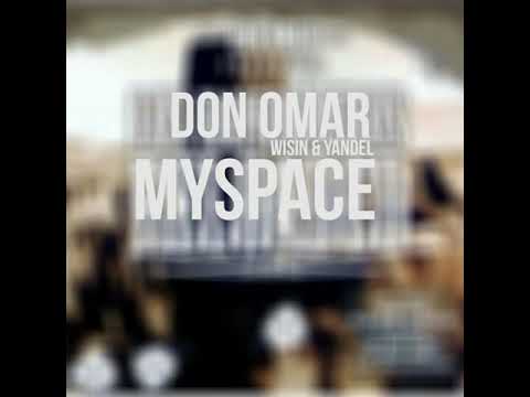 Don Omar - MySpace (feat. Wisin & Yandel)