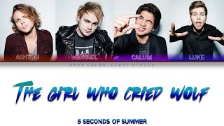 5 Seconds Of Summer &#39;The Girl Who Cried Wolf&#39; Lyrics [Color Coded ENG_ESP]