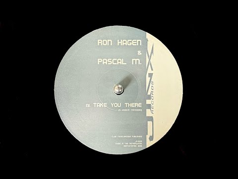 Ron Hagen & Pascal M. - Take You There (1999)
