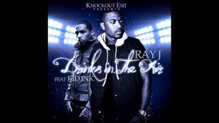 Ray J ft. Kid Ink Drinks In The Air (instrumental)